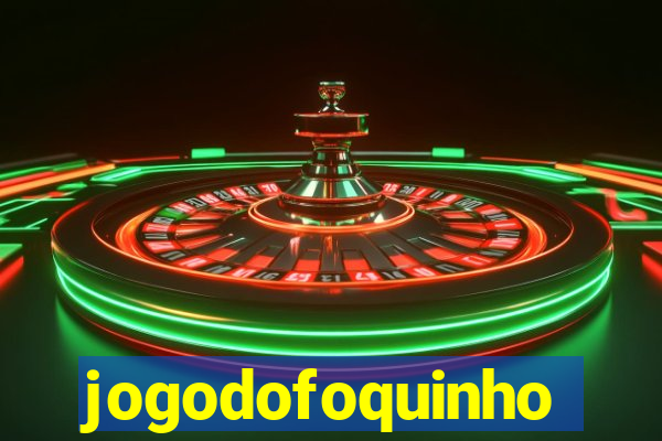 jogodofoquinho