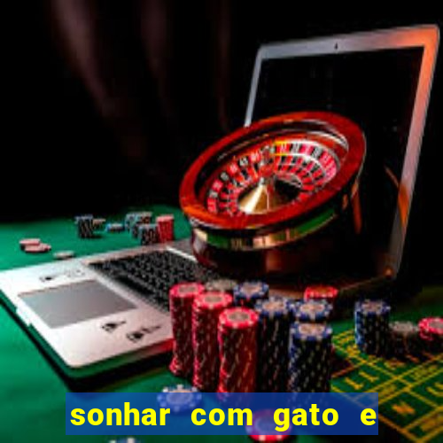 sonhar com gato e cachorro jogo do bicho