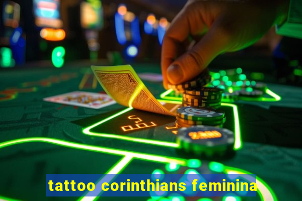 tattoo corinthians feminina
