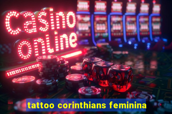 tattoo corinthians feminina