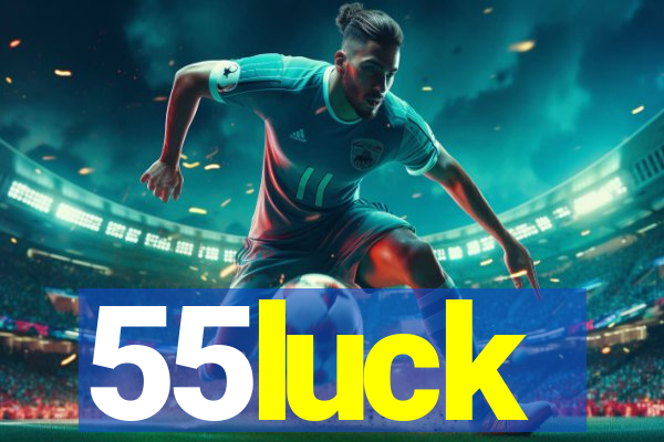 55luck