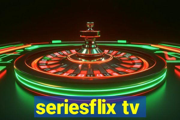 seriesflix tv