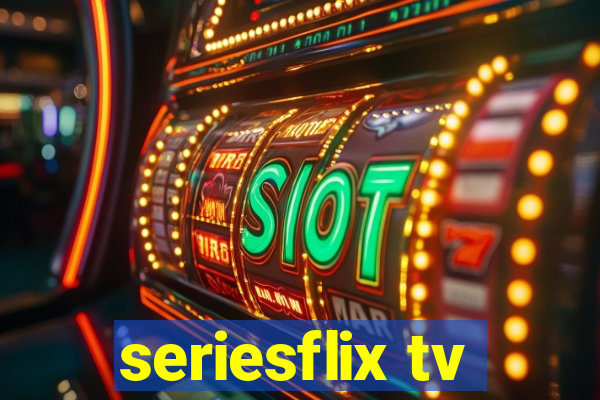seriesflix tv