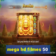 mega hd filmes 50