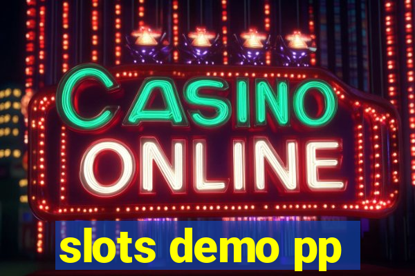 slots demo pp