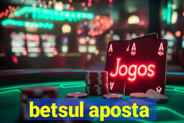 betsul aposta