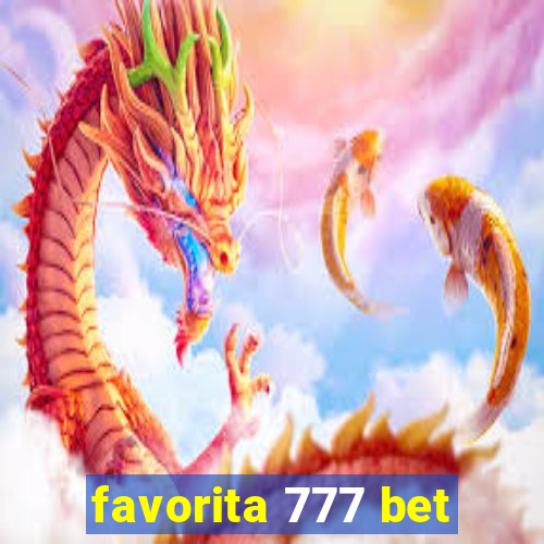 favorita 777 bet