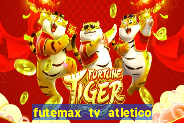 futemax tv atletico x botafogo