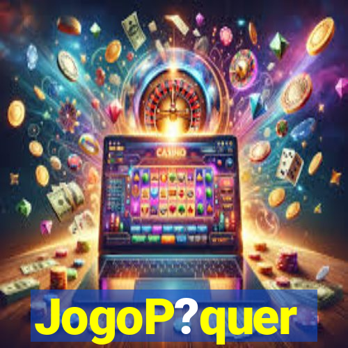 JogoP?quer