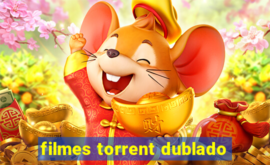 filmes torrent dublado