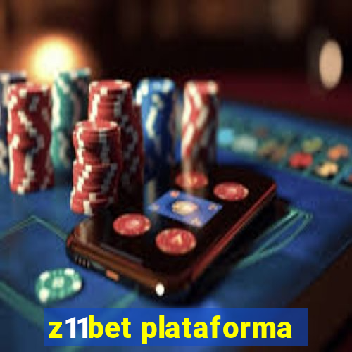 z11bet plataforma