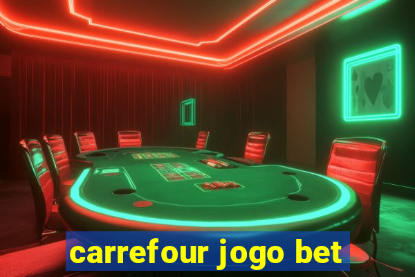 carrefour jogo bet