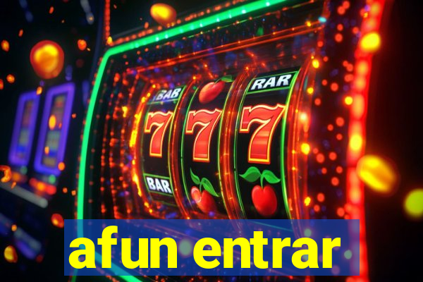 afun entrar