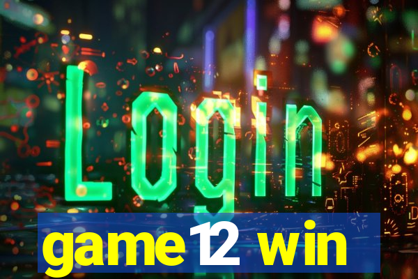 game12 win