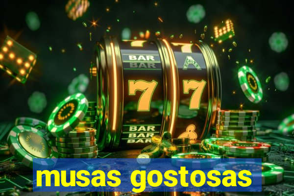 musas gostosas