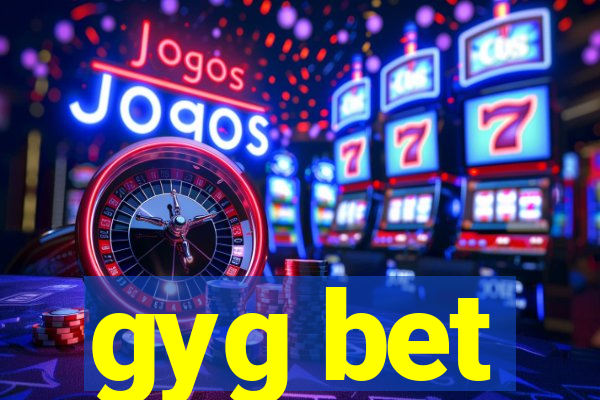 gyg bet