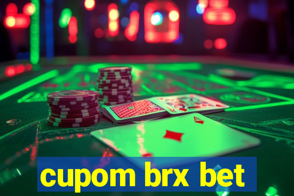 cupom brx bet