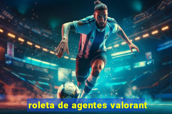 roleta de agentes valorant