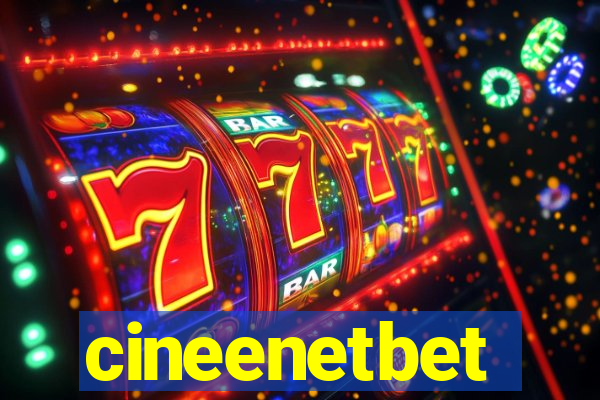 cineenetbet