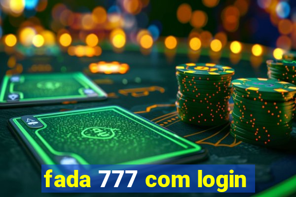 fada 777 com login