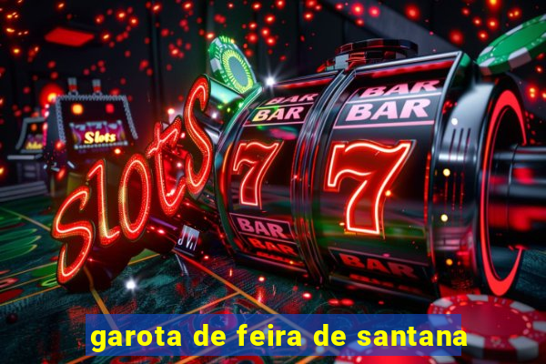 garota de feira de santana