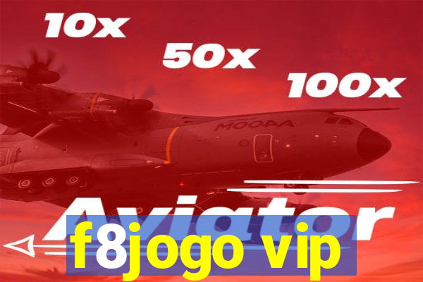f8jogo vip
