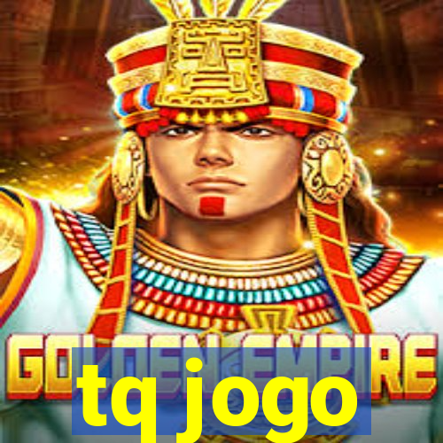 tq jogo