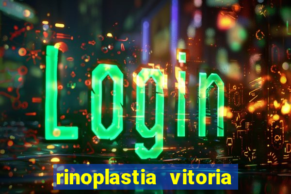 rinoplastia vitoria da conquista