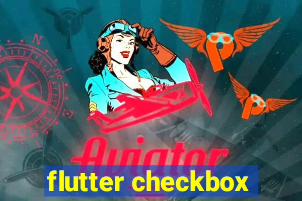 flutter checkbox