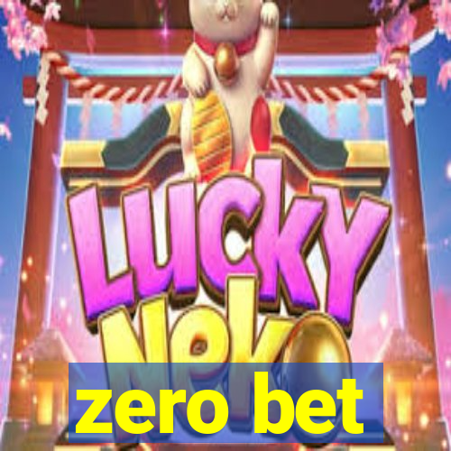 zero bet