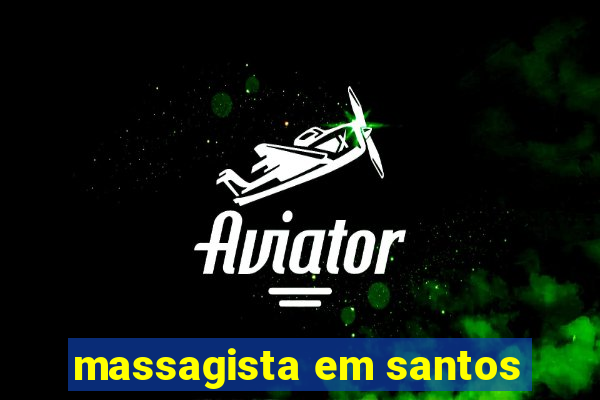 massagista em santos