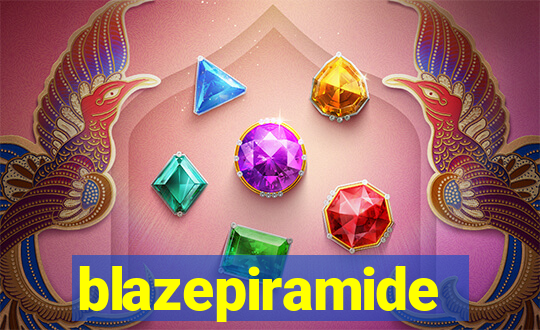 blazepiramide