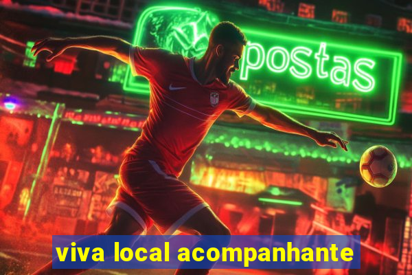 viva local acompanhante