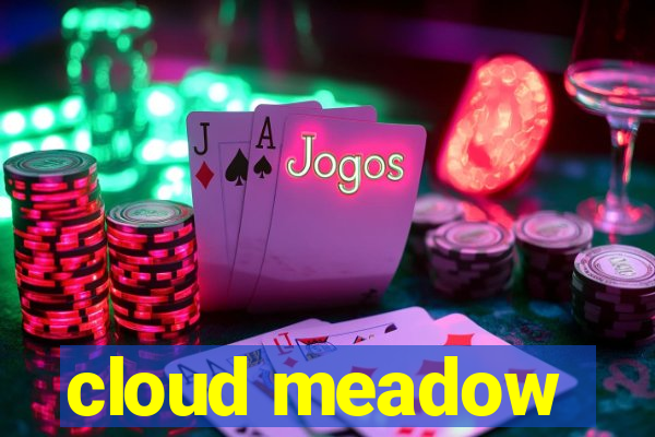 cloud meadow