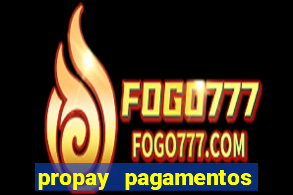 propay pagamentos ltda jogos