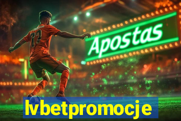 lvbetpromocje