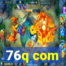76q com