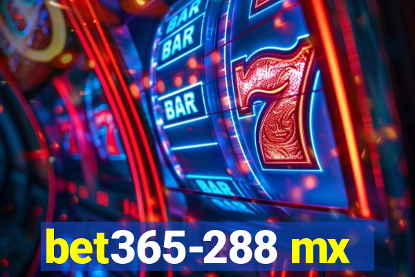 bet365-288 mx