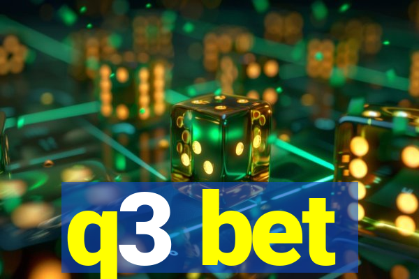 q3 bet