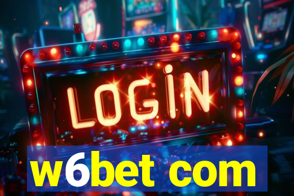 w6bet com