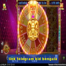 link telegram kid bengala
