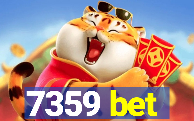 7359 bet