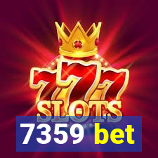 7359 bet