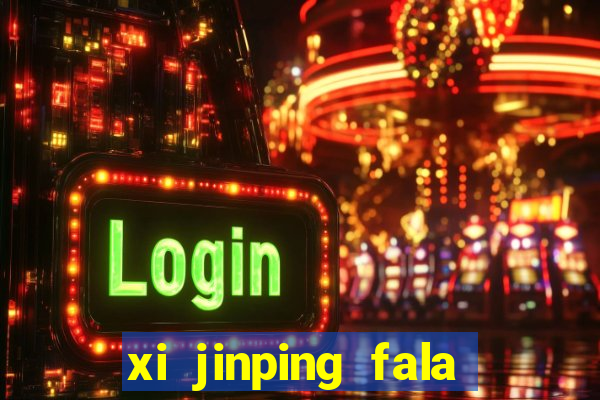 xi jinping fala quantos idiomas