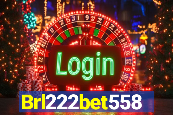 Brl222bet558