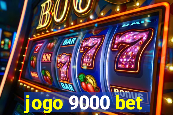 jogo 9000 bet
