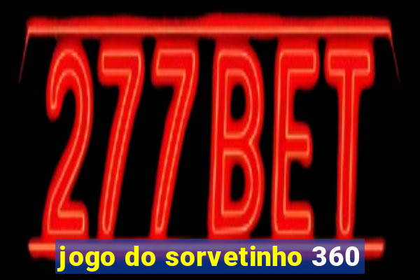 jogo do sorvetinho 360
