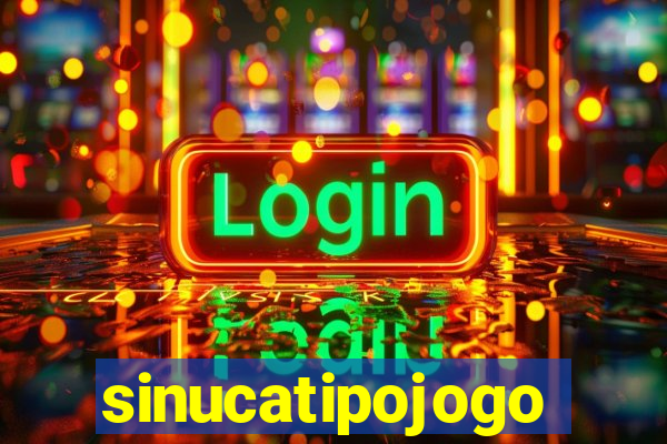 sinucatipojogo