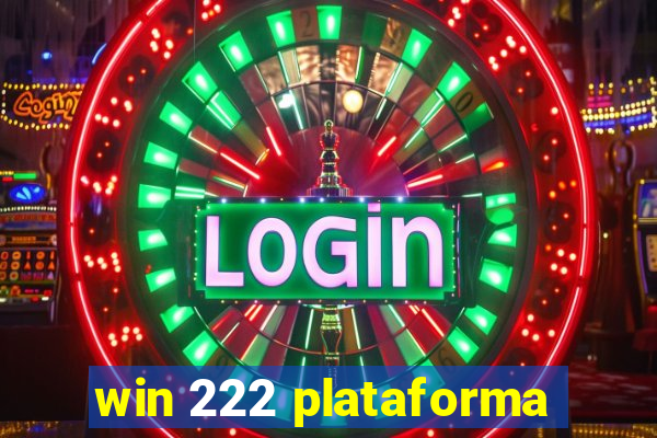 win 222 plataforma