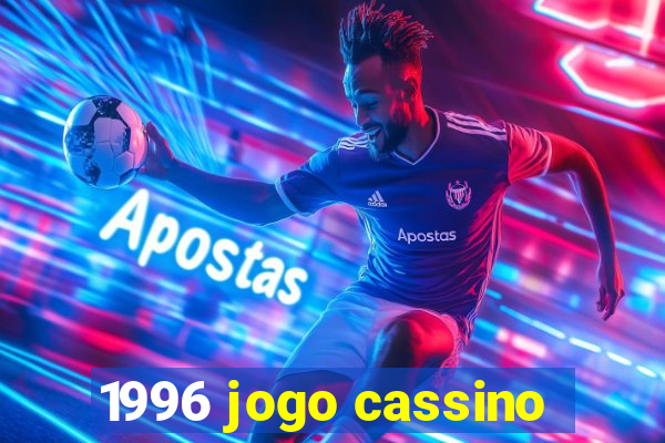 1996 jogo cassino